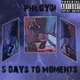 5 Days to Moments (Explicit)