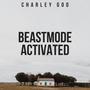 Beastmode Activated / mixtape release (Explicit)