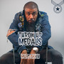 Throw up Metals (Explicit)