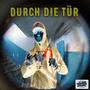 DURCH DIE TÜR (Explicit)