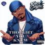 Thought You Knew (Explicit)