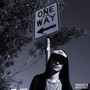 One in the Way (Explicit)