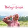 Busyrolana (feat. Nur Aini)