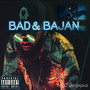 Bad & Bajan (Explicit)