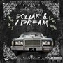 Dollar & a Dream (Explicit)