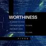 WORTHINESS