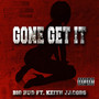 Gone Get It (Explicit)