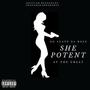 She Potent (feat. Av The Great) [Explicit]