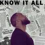 Know it All (feat. Malachi the Messenger)