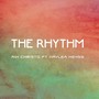 The Rhythm (feat. Haylea Heyns)