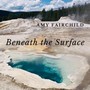 Beneath the Surface