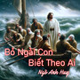 Bỏ Ngài Con Biết Theo Ai