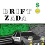 Driftzada (Explicit)