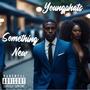 Something new (Explicit)