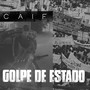 Golpe de Estado (Explicit)