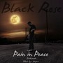 Pain In Peace | Black Rose (Explicit)