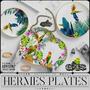 HERMÈS PLATES (Explicit)