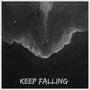 KEEP FALLING (feat. LUIVX)