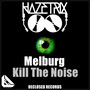 Melburg / Kill the Noise