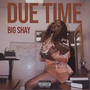 DUE TIME (Explicit)