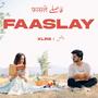 FAASLAY (feat. Mudassir & Aena)