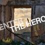Enter The Hero