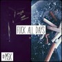 F**k All Days (MskWang Bootleg)