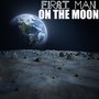 First Man on the Moon