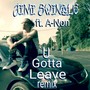 U Gotta Leave (Remix) [feat. A-Non]