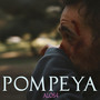 Pompeya (Explicit)