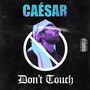 Don't Touch (Explicit)