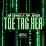 Toe Tag Her (Explicit)