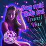 Sog mir lieb mi (Party-Remix)