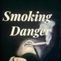 Smoking Danger (Explicit)