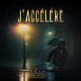 J'accélère (Explicit)