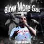 Blow More Gas The Mixtape (Explicit)