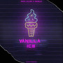 Vanilla Ice (Explicit)