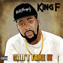 Can't Fake It (Explicit)