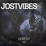 Jost Vibes (Explicit)