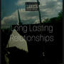 Long Lasting Relationships (Explicit)