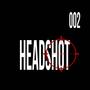 HEADSHOT / 002SWAGBOYZ (Explicit)