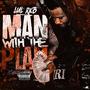 Man With The Plan (Explicit)