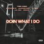 Doin What I Do (Explicit)