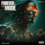 Forever in That Mode (Explicit)