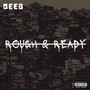 ROUGH & READY (Explicit)