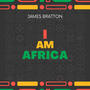 I AM AFRICA