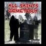 All Saints Cemetery (Explicit)