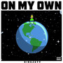 On My Own (Explicit)