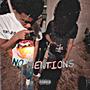 No Mentions (feat. YPC Kel) [Explicit]