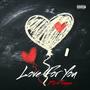 Love For You